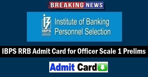 IBPS RRB Officer Scale 1 Admit Card 2018