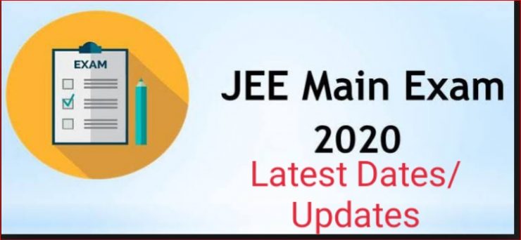 JEE Main 2020 Exam New Dates