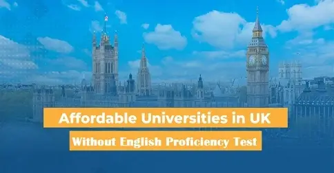 Affordable Universities In UK Without English Test